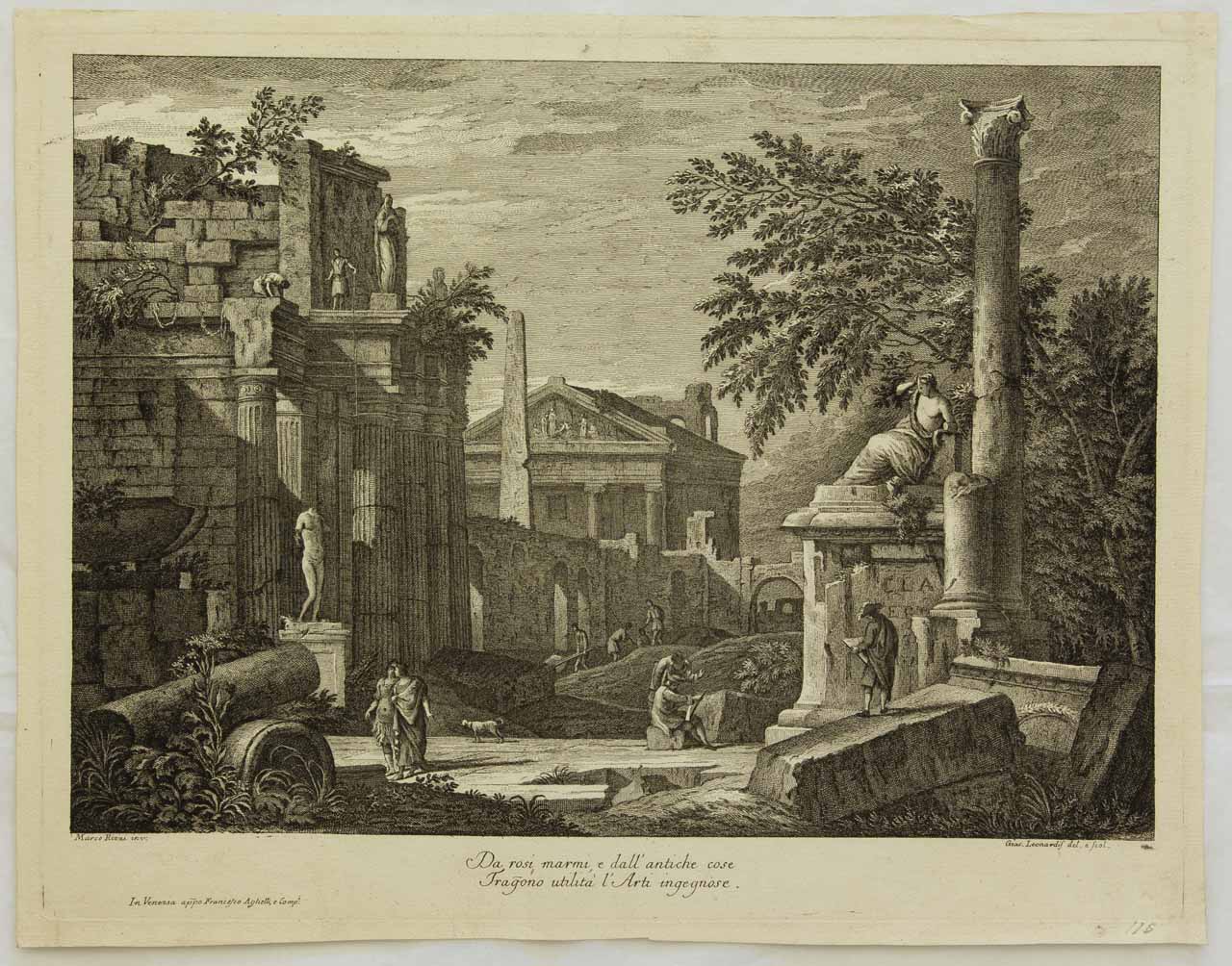 Da rosi marmi, e dall'antiche cose / Tragono utilità l'Arti ingegnose, Paesaggio con rovine antiche (stampa, serie) di Ricci Marco, Leonardis Giacomo - ambito veneto (seconda metà XVIII)