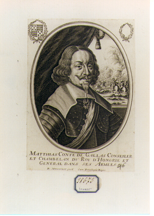 RITRATTO DI MATTHIAS CONTE DE GALLAS (stampa controfondata smarginata) di Moncornet Balthasar (CERCHIA) (sec. XVII)