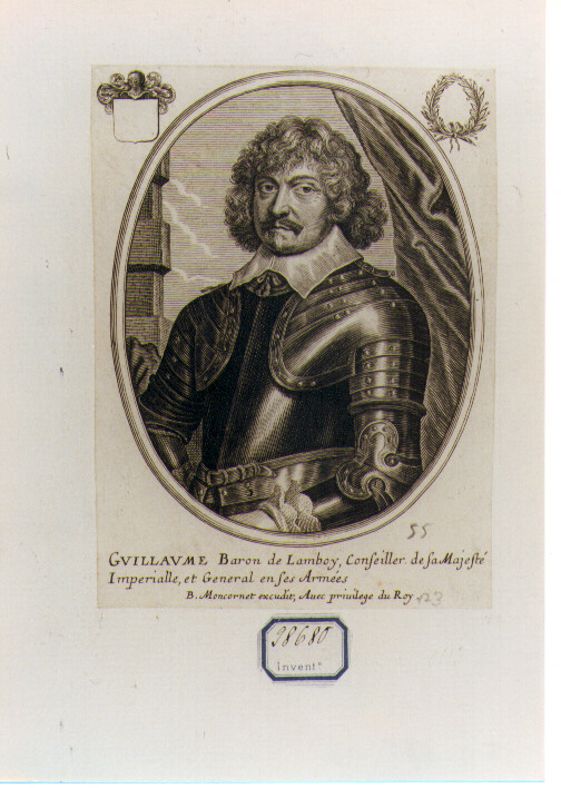 RITRATTO DI GUILLAUME BARONE DI LAMBOY (stampa controfondata smarginata) di Moncornet Balthasar (CERCHIA) (sec. XVII)
