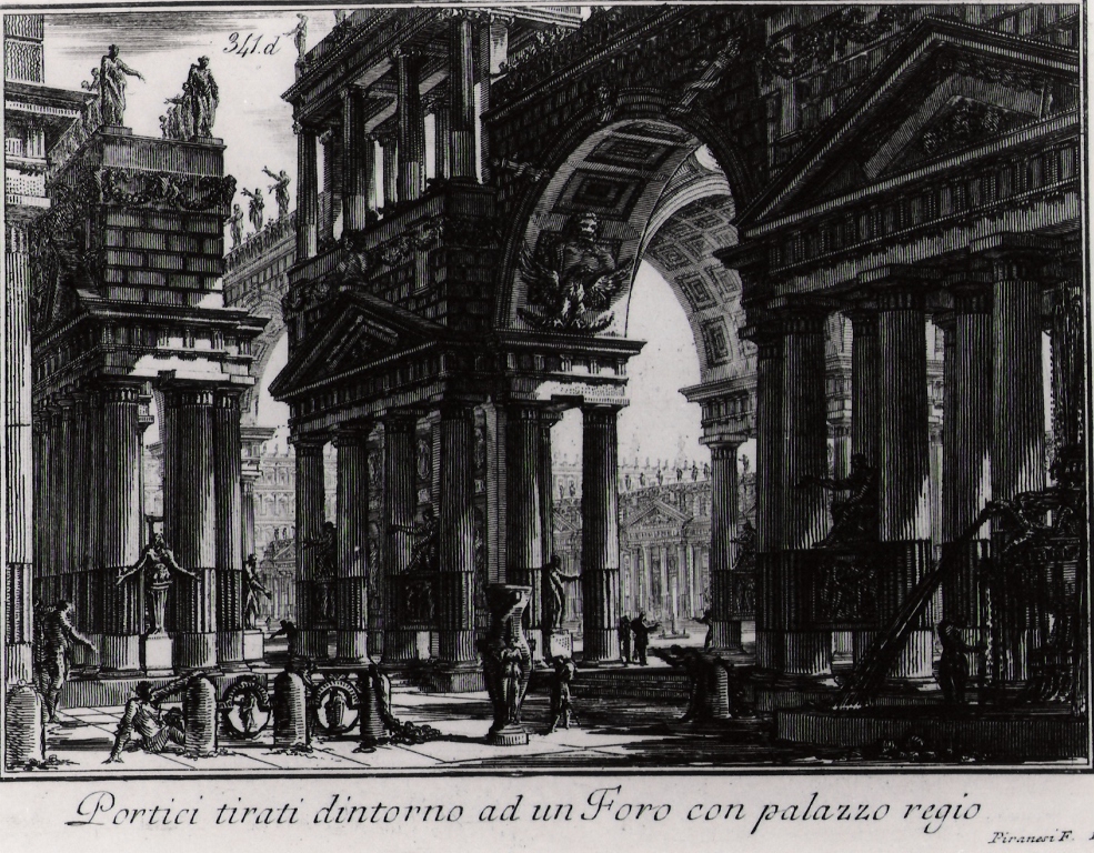 portici di un foro e di un palazzo reale (stampa) di Piranesi Giovanni Battista (prima metà sec. XX)