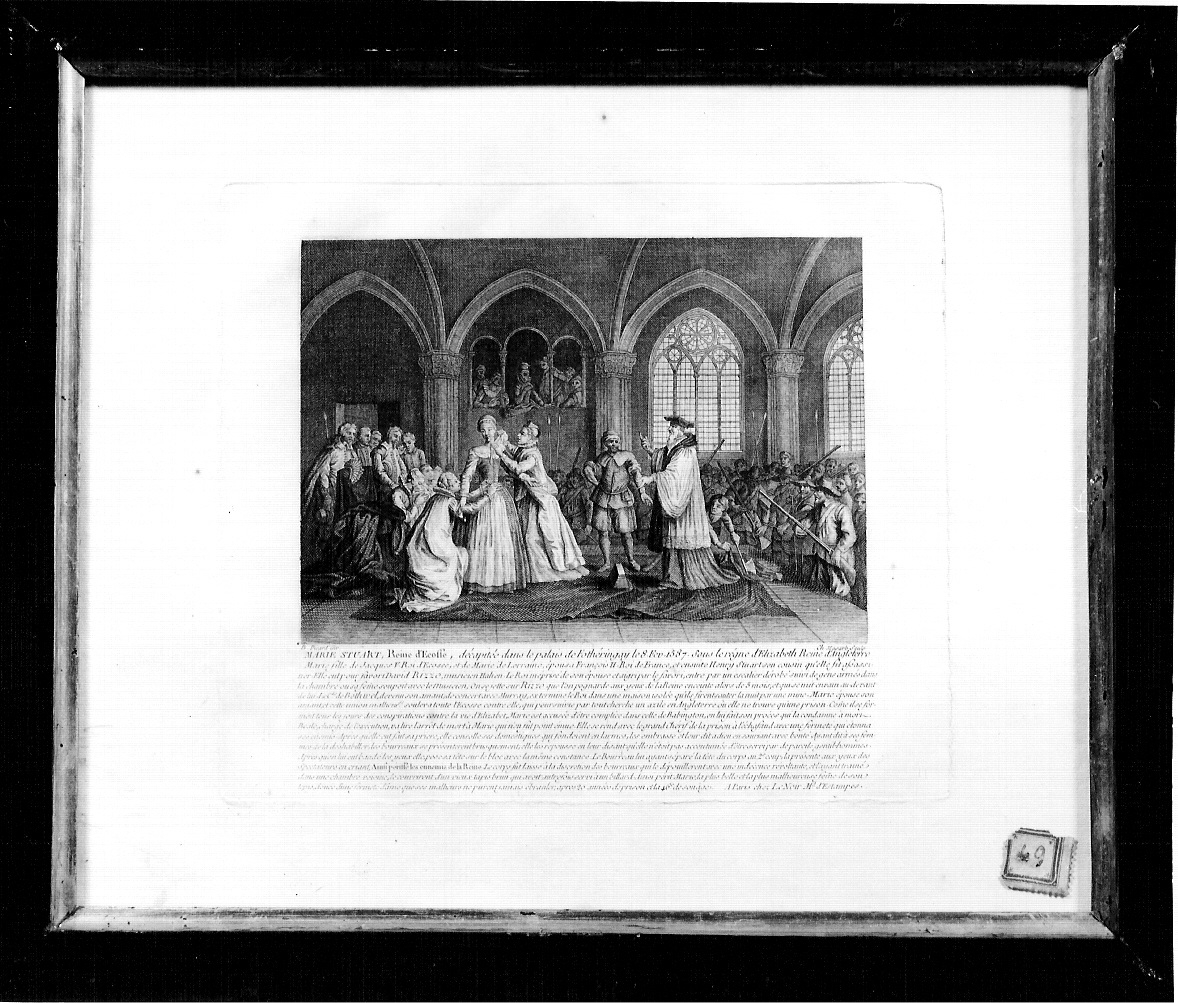 Marie Stuart Reine d'Ecosse décapitée dans le palais de Fothéringay le 8 Fev. 1587 Sous le régne d'Elizabeth Reine d'Angleterre, Decapitazione di Maria Stuarda (stampa) di Masarb Ch (seconda metà sec. XVIII)