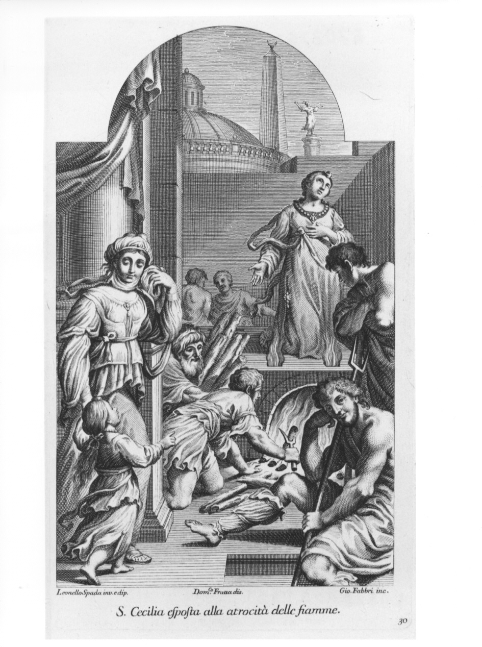 S. Cecilia esposta alla atrocità delle fiamme, martirio di Santa Cecilia (stampa, serie) di Fabbri Giovanni, Fratta Domenico Maria, Spada Lionello (sec. XVIII)