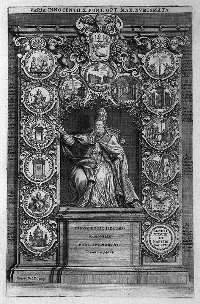 papa Innocenzo X tra medaglioni raffiguranti monete e medaglie coniate sotto il suo pontificato (stampa, elemento d'insieme) di Del Po Teresa (sec. XVII, sec. XVIII)