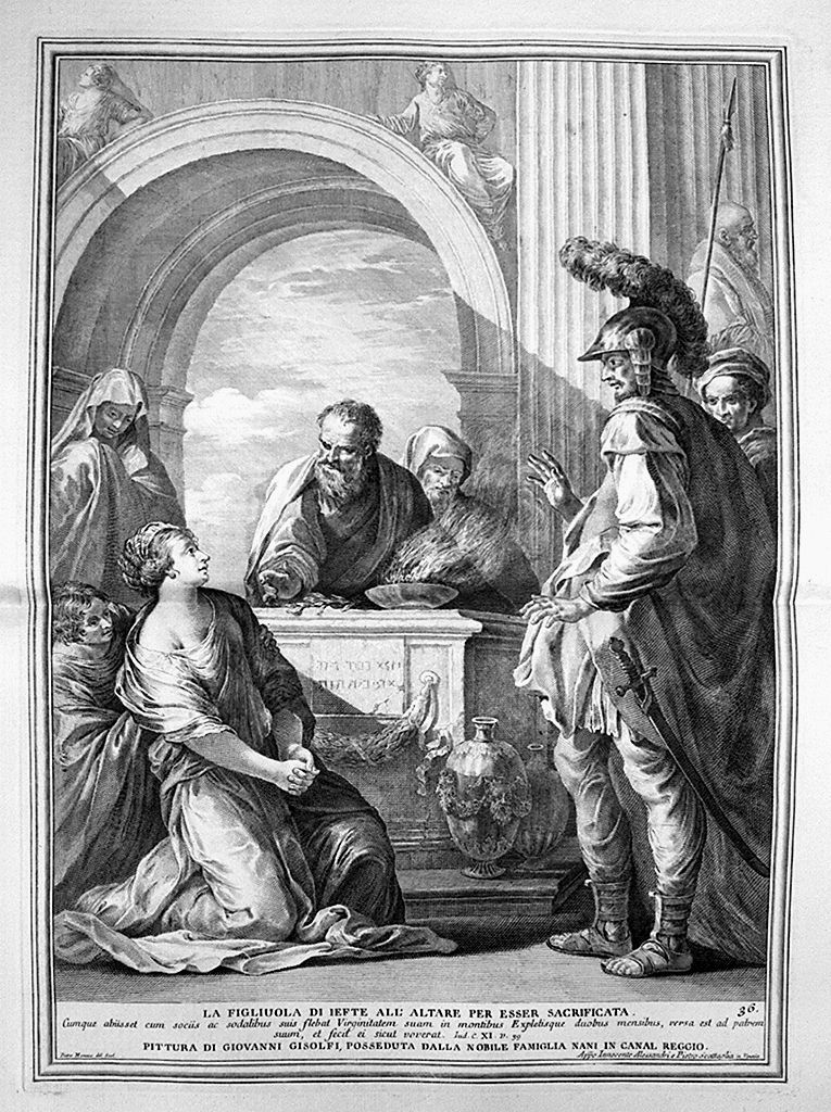 sacrificio della figlia di Jefte (stampa, elemento d'insieme) di Monaco Pietro (sec. XVIII, sec. XVIII, sec. XVIII)