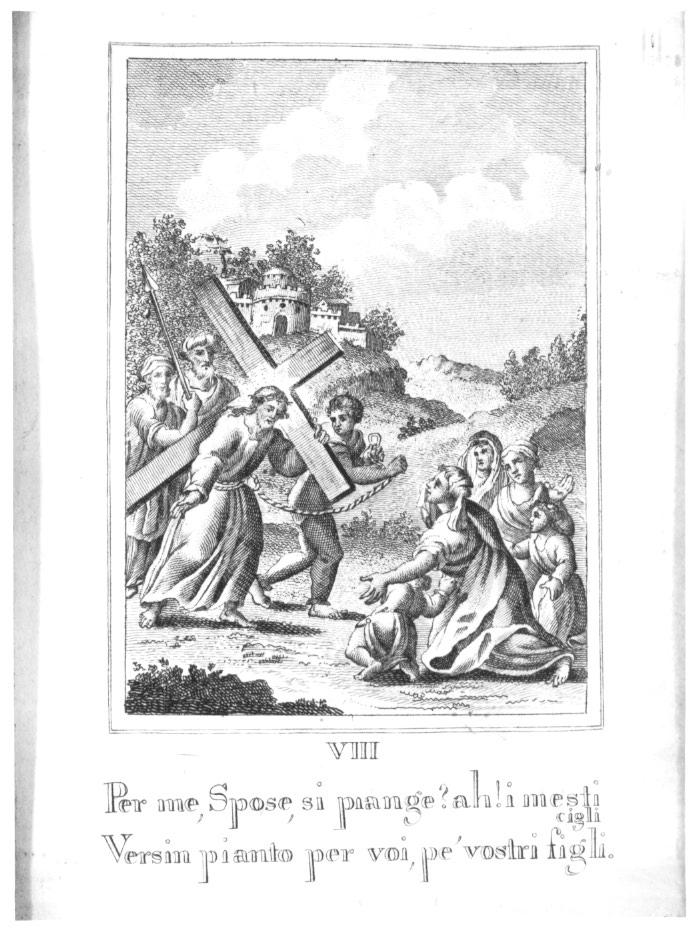 stazione VIII: Gesù consola le donne di Gerusalemme (stampa, elemento d'insieme) - ambito veneto (seconda metà sec. XVIII)