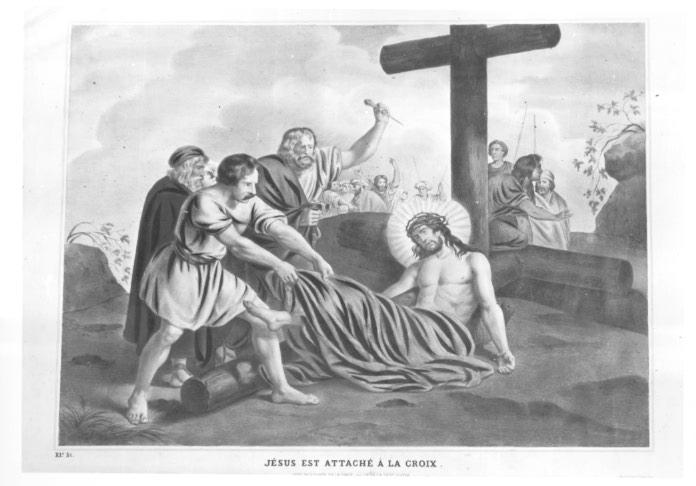 stazione XI: Gesù inchiodato alla croce (stampa) - ambito francese (prima metà sec. XIX)