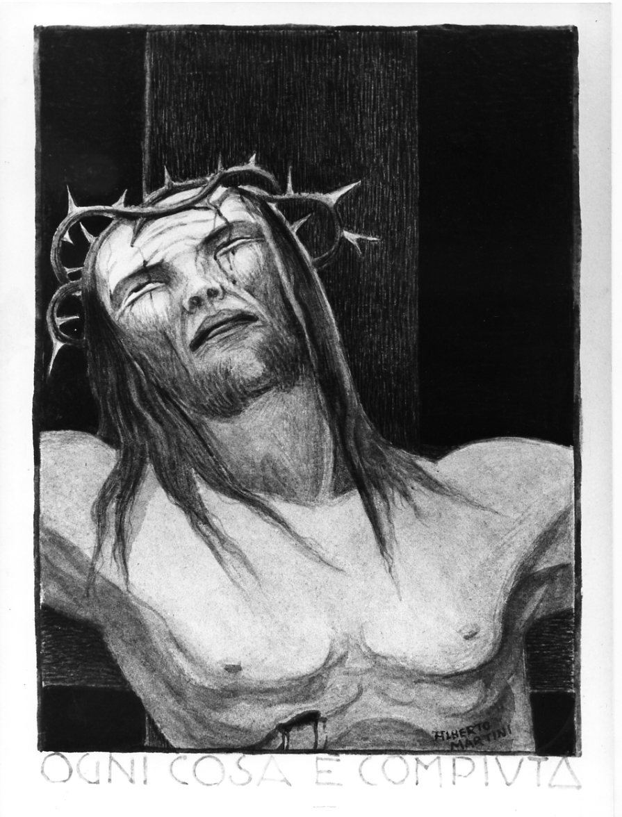 Ogni cosa è compiuta, Cristo morto in croce (disegno) di Martini Alberto (sec. XX)