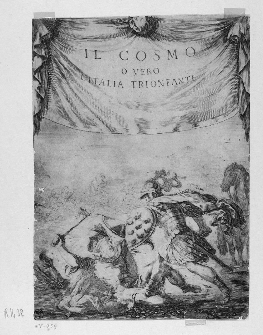 Il Cosmo ovvero l'Italia trionfante, frontespizio (stampa smarginata) di Della Bella Stefano (sec. XVII)