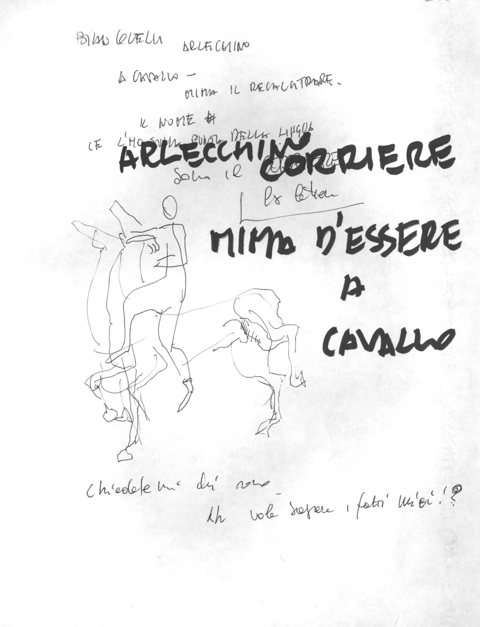 Arlecchino corriere mima d'essere a cavallo, appunti con schizzi e note manoscritte (disegno) di Fo, Dario, Fo, Dario (XX)
