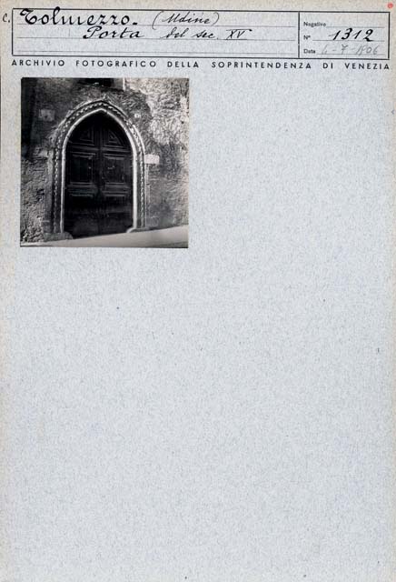 Documentazione storico artistica: sec. XV, portale in pietra; Tolmezzo (positivo) di Ongaro, Massimiliano (prima metà XX)