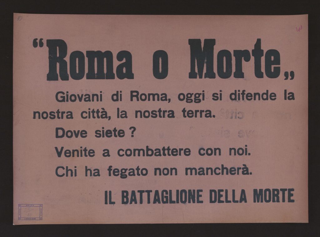 manifesto, politico, «ROMA O MORTE» GIOVANI DI ROMA OGGI SI DIFENDE LA NOSTRA CITTÀ (secondo quarto SECOLI/ XX)