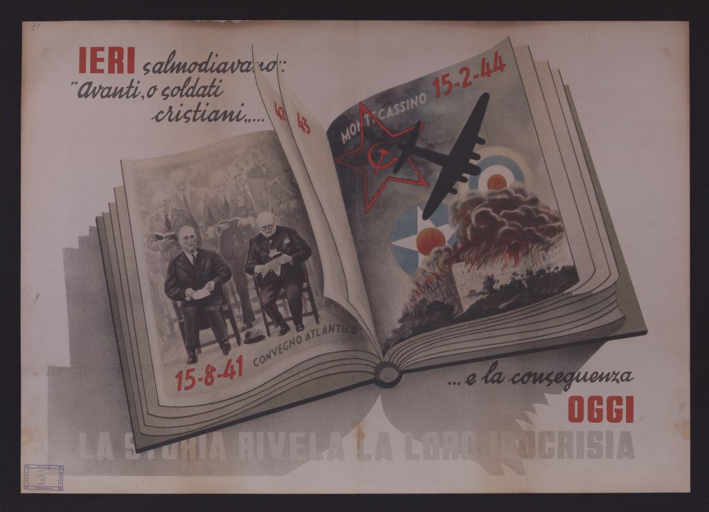 manifesto, politico, IERI SALMODIAVANO: «AVANTI, O SOLDATI CRISTIANI»... E LA CONSEGUENZA OGGI LA STORIA RIVELA LA LORO IPOCRISIA (secondo quarto SECOLI/ XX)