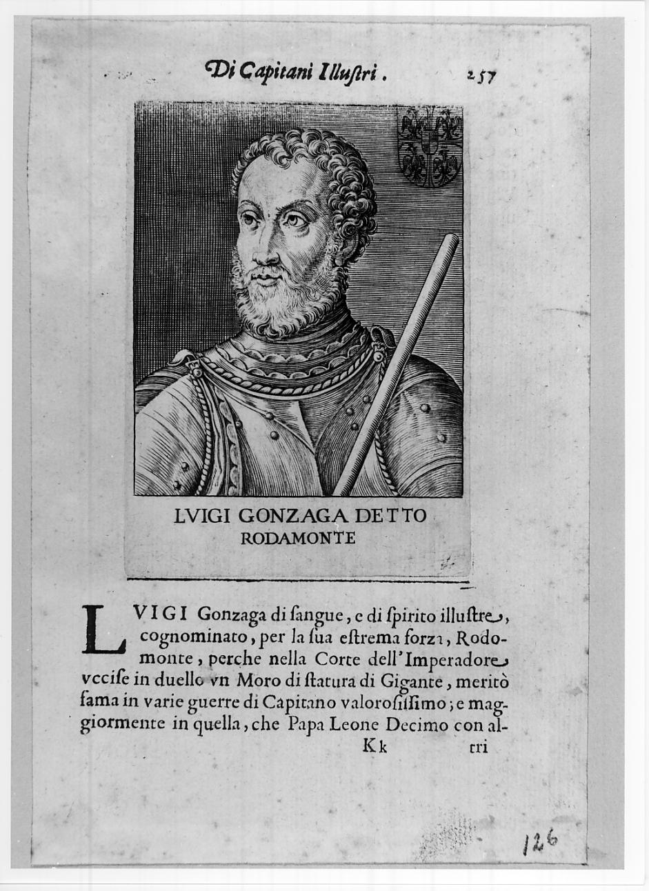 Luigi Gonzaga, detto Rodomonte, duca di Traietto, conte di Fondi (n. 1500 - m- 1532) (stampa, serie) di Caprioli Aliprando (sec. XVII)